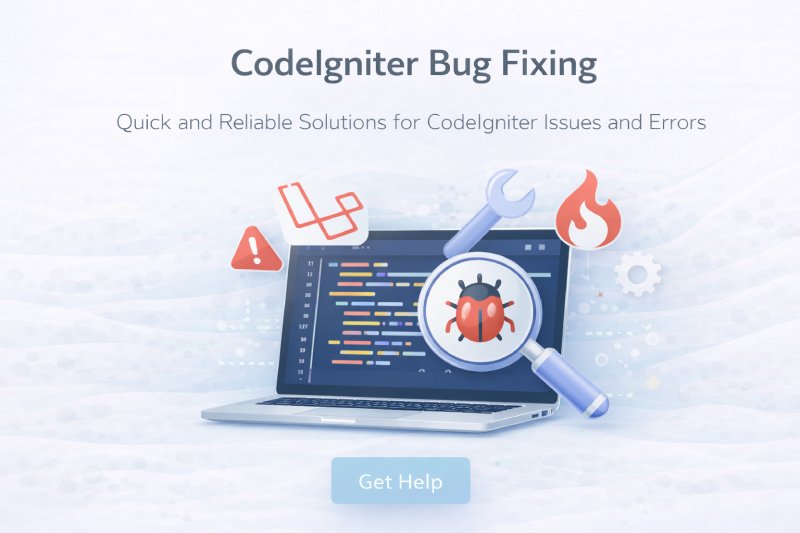 CodeIgniter Fixing & Customization, Bug Fixes, Feature Updates & Performance Optimization